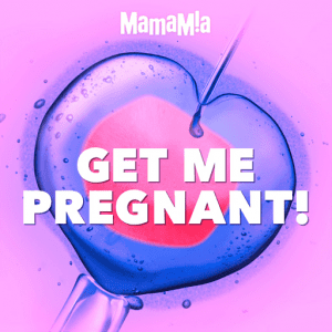 Get Me Pregnant Podcast