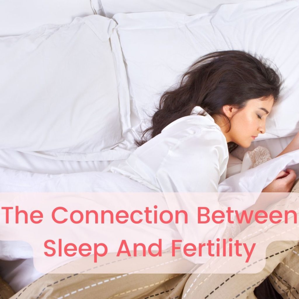 The Connection Between Sleep And Fertility