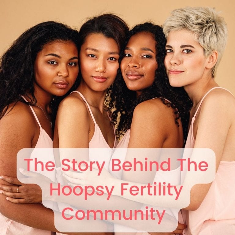 The Story Behind The Hoopsy Fertility Community