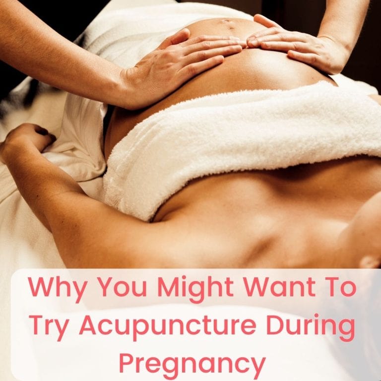 Why You Might Want To Try Acupuncture During Pregnancy